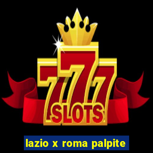 lazio x roma palpite